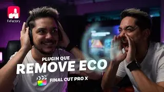 Acabe com eco nos seus vídeos - Final Cut Pro X