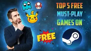 Top 5 Free Must-Play Games on Steam in Hindi