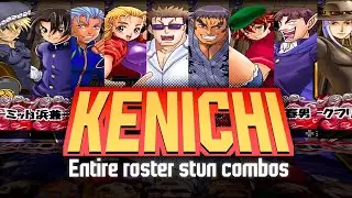 Shijou Saikyou no Teishi Kenichi - Entire roster Stun combos