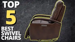 ✅ Top 5 Best Swivel Chairs For The Money |✌️[Buyer's Guide]