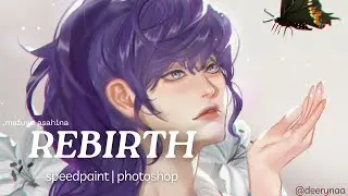 rebirth 🦋 [SPEEDPAINT | Photoshop]