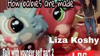 Littlest pet shop: "How babies are made" Liza Koshy