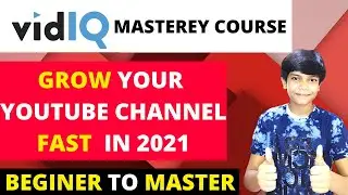 Vidiq Mastery Course Introduction| What Is Vidiq | Grow Your Youtube Channel Fast in 2021 | Vidiq |