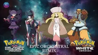 Pokémon Black & White - Battle! Elite Four | Epic Orchestral Remix