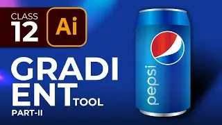 Adobe Illustrator Course - Gradient Tool (Part-II) - Class-11 - PEPSI CAN | Urdu / Hindi