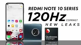 Redmi Note 10 - 120Hz Display Coming? New Processor & Leaked Price! Redmi Note 10 Pro Launch Date