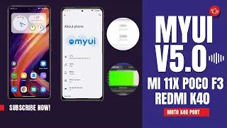 Mi 11X/Poco F3/Redmi K40 Moto X40 MyUI v5.0 Port - Best Features and Performance