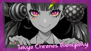 Tokyo Chronos Gameplay