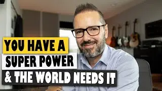 You Have a Superpower, and the World Needs It: How to Unlock Your Potential