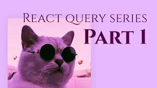 Fetching data the right way | React/Tanstack Query Series - Part 1