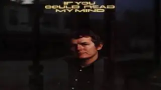 If You Could Read My Mind - Gordon Lightfoot - (6 min extended version)