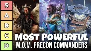 The Most Powerful Precon Commanders of March of the Machine | Power Tier List | EDH | MTG