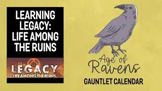 Learning Legacy: Life Among the Ruins