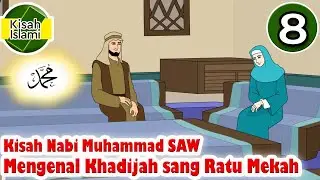 Prophet Muhammad SAW Part 8 - Getting to know Khadijah, the Queen of Mecca - Islamic Story Channel