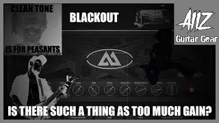 ML Sound Lab Amped Blackout - who needs clean tones anyway?