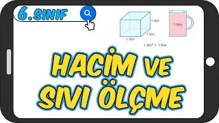 Hacim ve Sıvı Ölçme 📘 6.Sınıf Matematik 