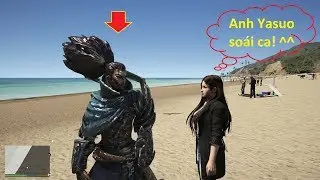 GTA 5 Mod - Yasuo Lái Xe Tăng Bắn Súng Lửa Náo Loạn Thành Phố