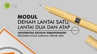 M 04 Gartek UNPAR: Denah Lantai 1, Lantai 2, Atap