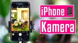iPhone Kamera Bedienung | Tipps und Tricks für Anfänger und Neugierige