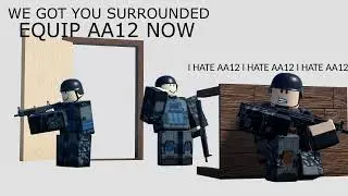 Phantom Forces | I HATE AA12