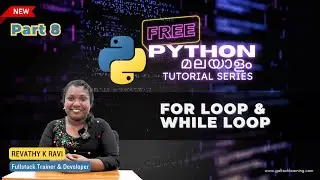 Python Programming Malayalam Tutorial for beginners| What is For loops and While loops| part 8