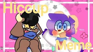 hiccup meme animation collab (@nizzuJ4m3s)
