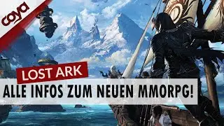 LOST ARK - Alle Infos zum neuen MMORPG! - German / Deutsch