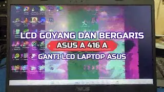 lcd laptop bergetar getar/lcd laptop bergaris/ganti lcd laptop