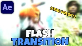 FLASH TRANSITION  IN 2 MINUTES - After Effects Tutorial (FREE PRESET)