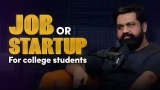 Start a Business in College or Get a Job First? | Ashish Tulsian