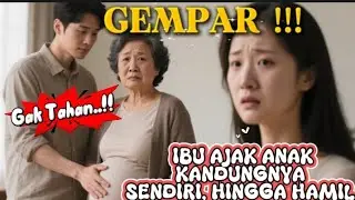 GEMPAR‼️IBU MERTUA HAMIL ANAK DARI ANAK KANDUNGNYA SENDIRI.ISTRI SIBUK KERJA SAMPAI 