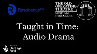 Taught In Time: Audio Drama