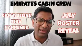 Emirates Cabin Crew: July Roster Reveal