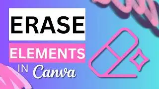 How to Use Magic Eraser in Canva (Remove Objects)