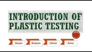 Introduction of Plastic Testing