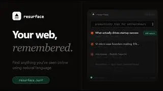Resurface — Find anything you've ever seen online using natural language