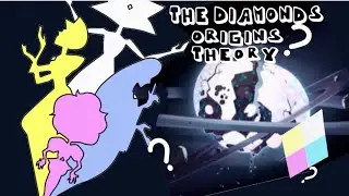 Steven Universe Theory: The Origin of the Diamonds