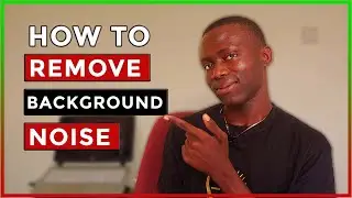 How to Remove Background Noise