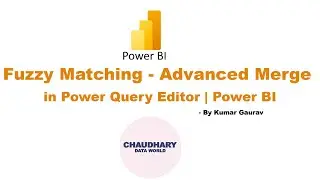 Fuzzy Matching - Advance Merge in Power Query Editor - Power BI