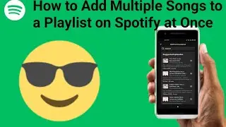 How to Add multiple Songs on Spotify Playlist