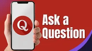 How To Ask A Question On Quora | Post Questions On Quora From Mobile App | Add Question On Quora.com