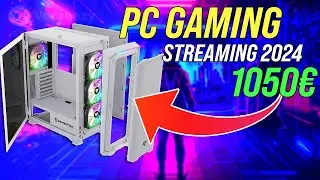 PC para JUGAR, GRABAR o hacer DIRECTOS por 1050€ 💸 Presupuesto PC 2024 🚀 RTX, DLSS3, NVENC ✅