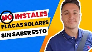 7 Cosas a Tener En Cuenta ANTES de INSTALAR PLACAS SOLARES en CASA (2024)
