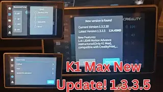 Creality K1 Max New Firmware Update 1.3.3.5 (Expert Mode)