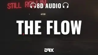 Shubh - The Flow : 8D AUDIO🎧 | (Lyrics)
