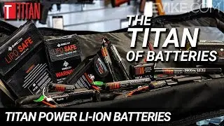 The Titan of Batteries - Titan Power Li-Ion Batteries