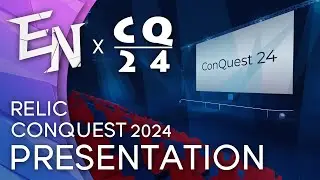 ConQuest 2024 - Relic Stage Presentation + Gameplay