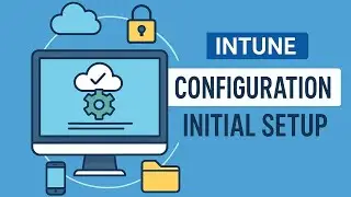 Intune Setup