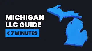 How To Set Up An LLC In Michigan (2024 Step-By-Step Guide)