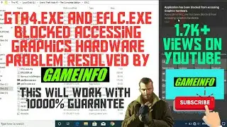 FINALLY!! GTA4.EXE HAS BEEN BLOCKED ACCESSING GRAPHICS HARDWARE  WINDOWS 10/8/7 SOLVED BY GAMEINFO